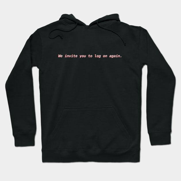 Three Body Problem We Invite You to Log On Again Hoodie by Digital GraphX
